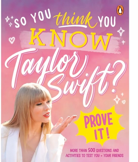 So You Think You Know Taylor Swift? Prove It! - Book