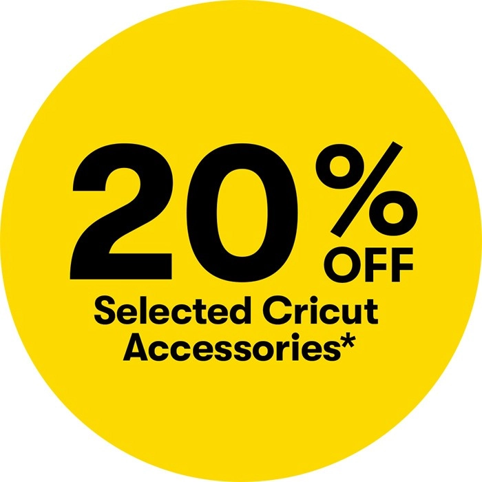 20% off Selected Cricut Accessories*