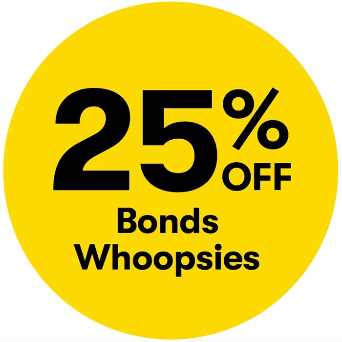 25% off Bonds Whoopsies