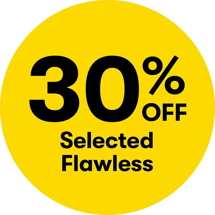 30% off Selected Flawless