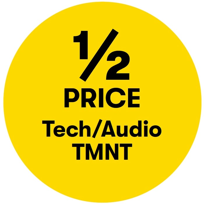 1/2 Price on Tech/Audio TMNT