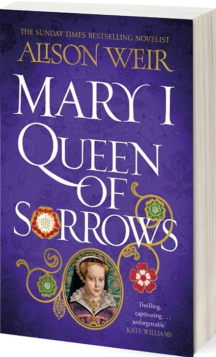 NEW Mary I: Queen of Sorrows