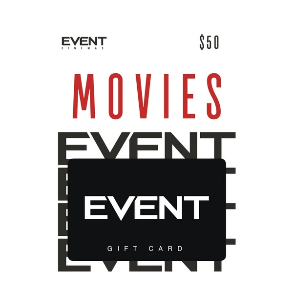 Event Cinemas $50 Gift Card 3yr 1 each